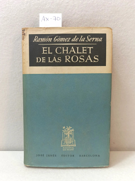 El chalet de las rosas.