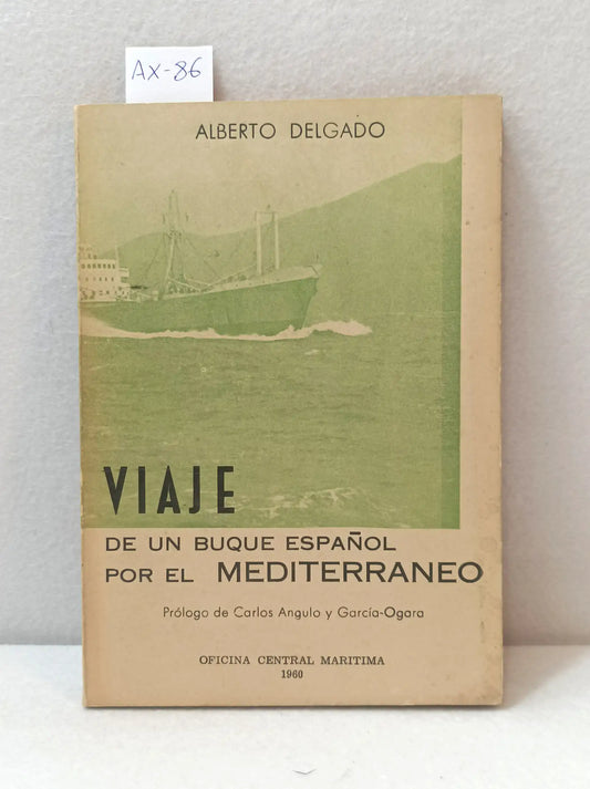 Viaje de un buque español por el mediterráneo.