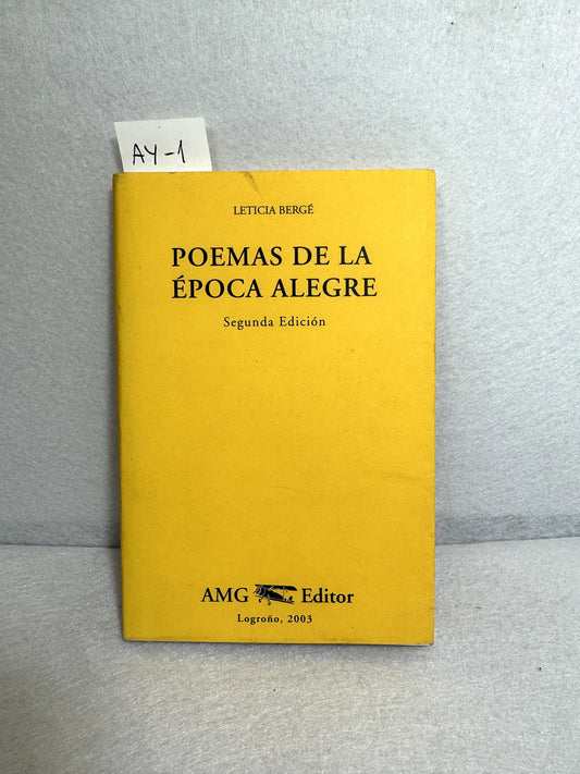 Poemas de la época alegre. — BERGÉ, Leticia: