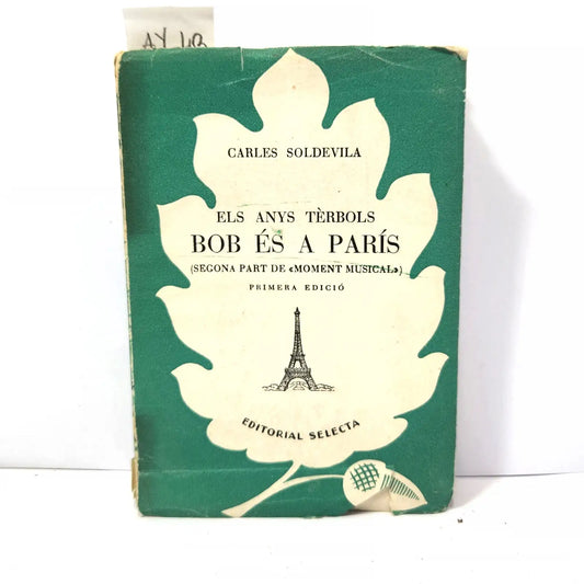 Els anys tèrbols / Bob és a París (segona part de "Moment Musical").