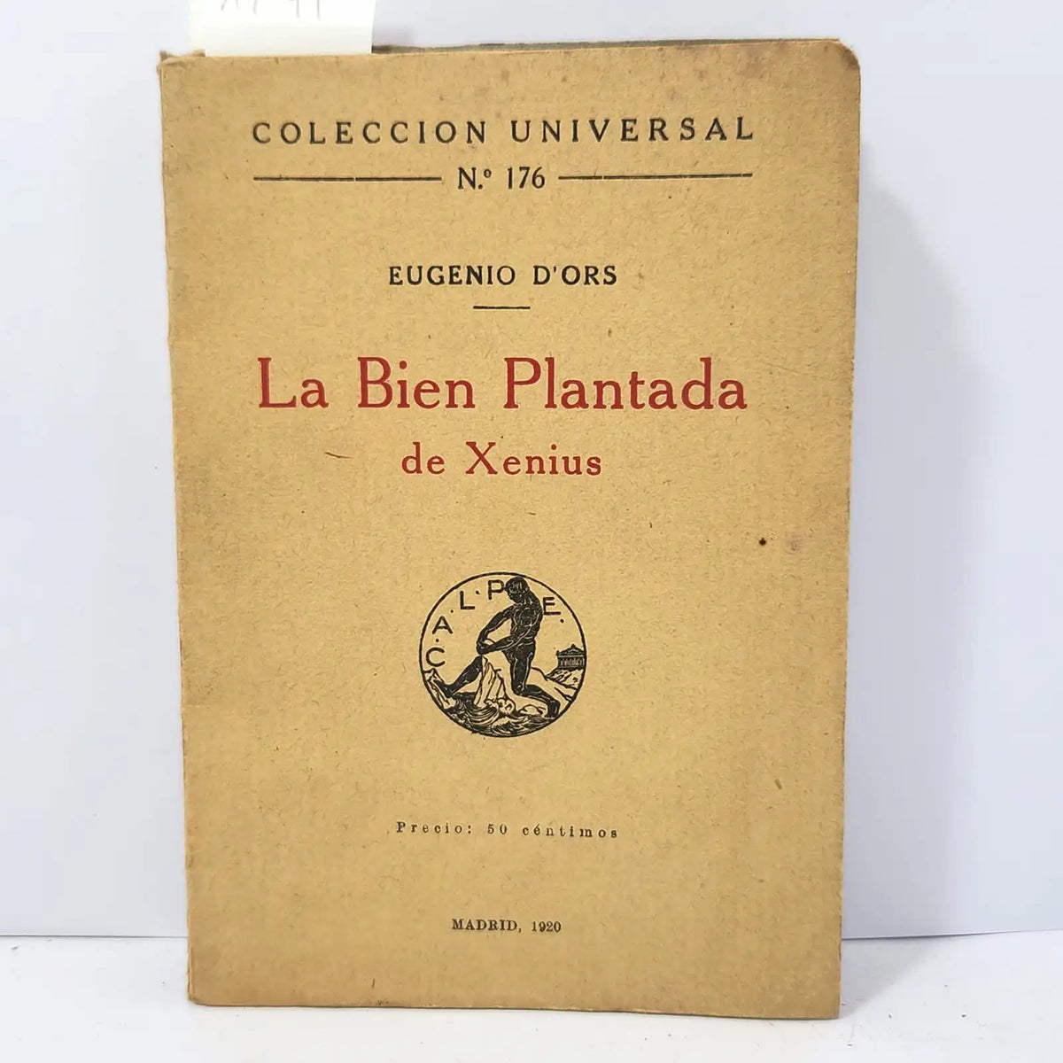La Bien Plantada de Xenius. — D'ORS, Eugenio: