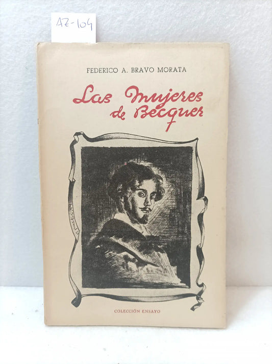 Las mujeres de Béquer. — BRAVO MORATA, Federico A.: