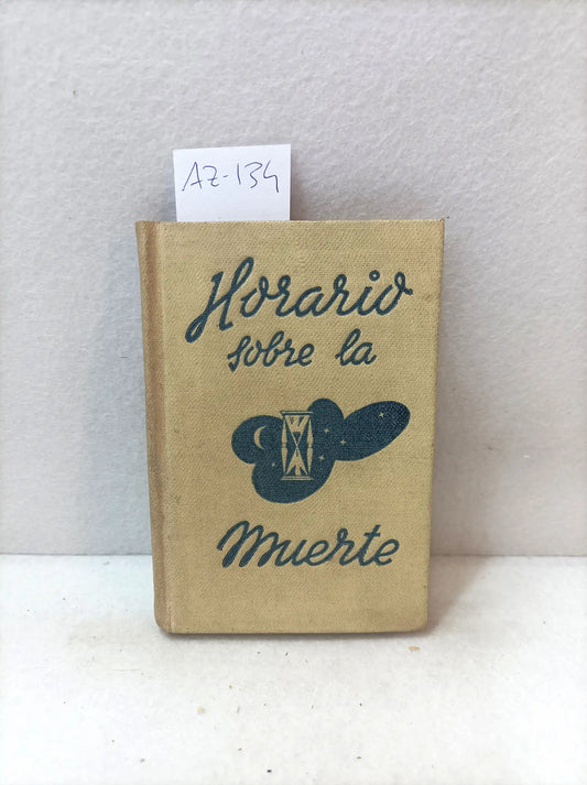 Horario sobre la muerte (doce sonetos lenitivos).
