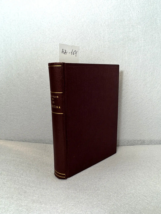 La Celestina. Tragicomedia de Calisto y Melibea seguida de La Segunda Celestina (de Feliciano de Silva).