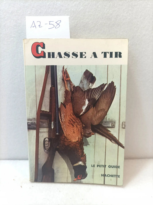 Chasse a tir.