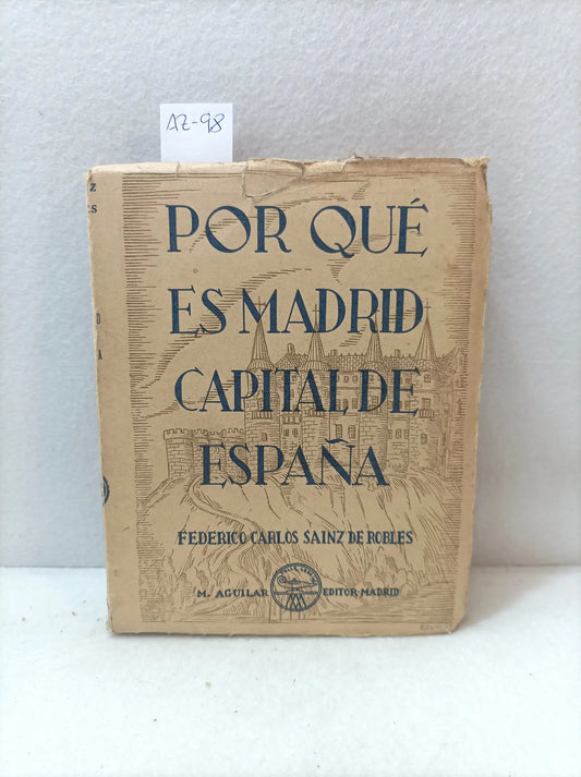 Por qué es Madrid capital de España.