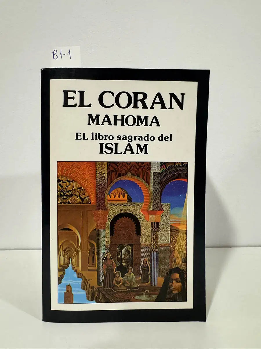El Coran. — Mahoma.
