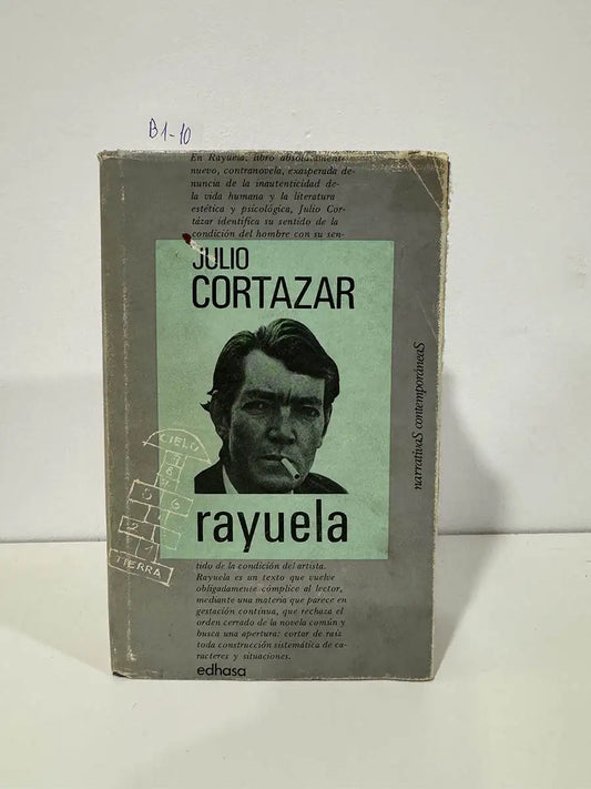 Rayuela. — Cortázar, Julio.