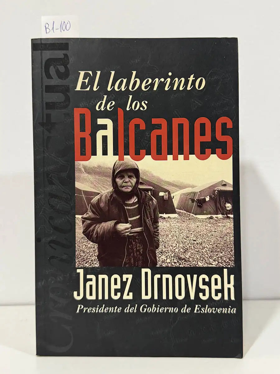 El laberinto de los balcanes. — DRNOVSEK, Janez.