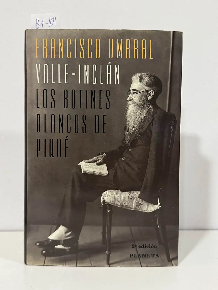 Valle-Inclán. Los botines blancos de piqué. — UMBRAL, Francisco.