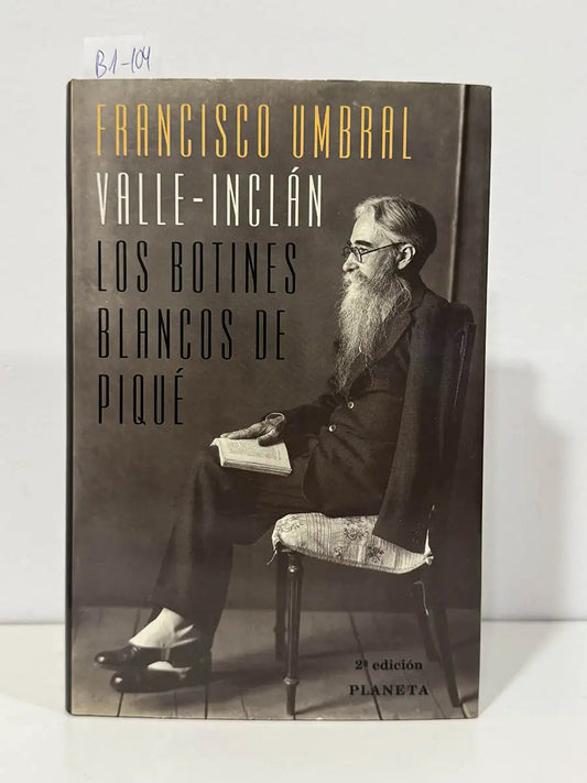 Valle-Inclán. Los botines blancos de piqué. — UMBRAL, Francisco.