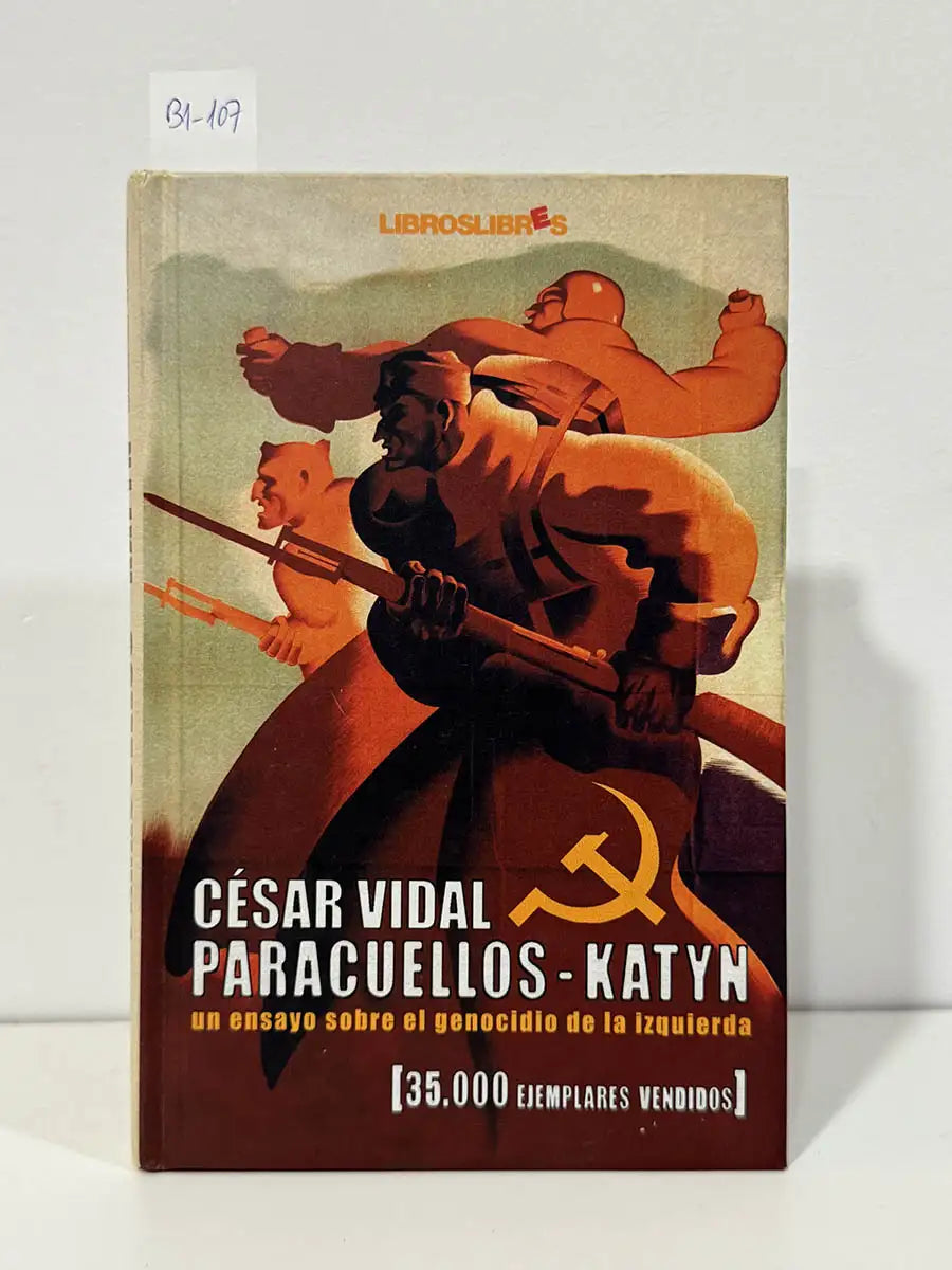 Paracuellos-katyn. Un ensayo sobre el genocidio de la izquierda. — VIDAL, César.