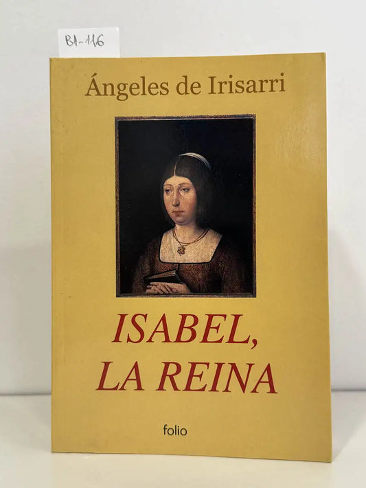 Isabel, la Reina. Las hijas de la luna roja. — IRISARRI, Ángeles de.