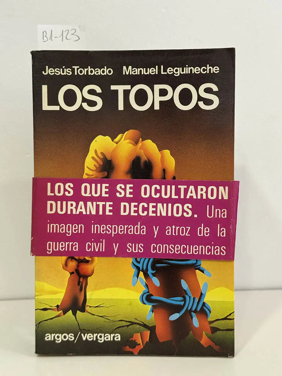 Los topos. — TORBADO, Jesús.