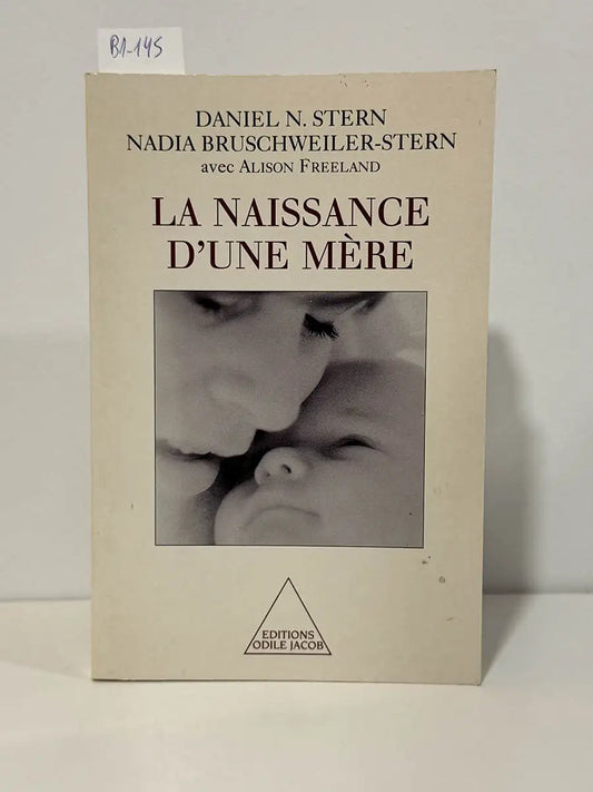 La naissance d'une mere – Daniel N Stern