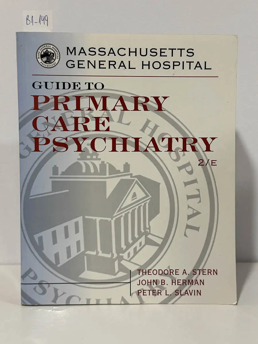 Massachusetts General Hospital guide to primary care psychiatry – Theodore A. - HERMAN, John B. - SLAVIN, Peter L Stern