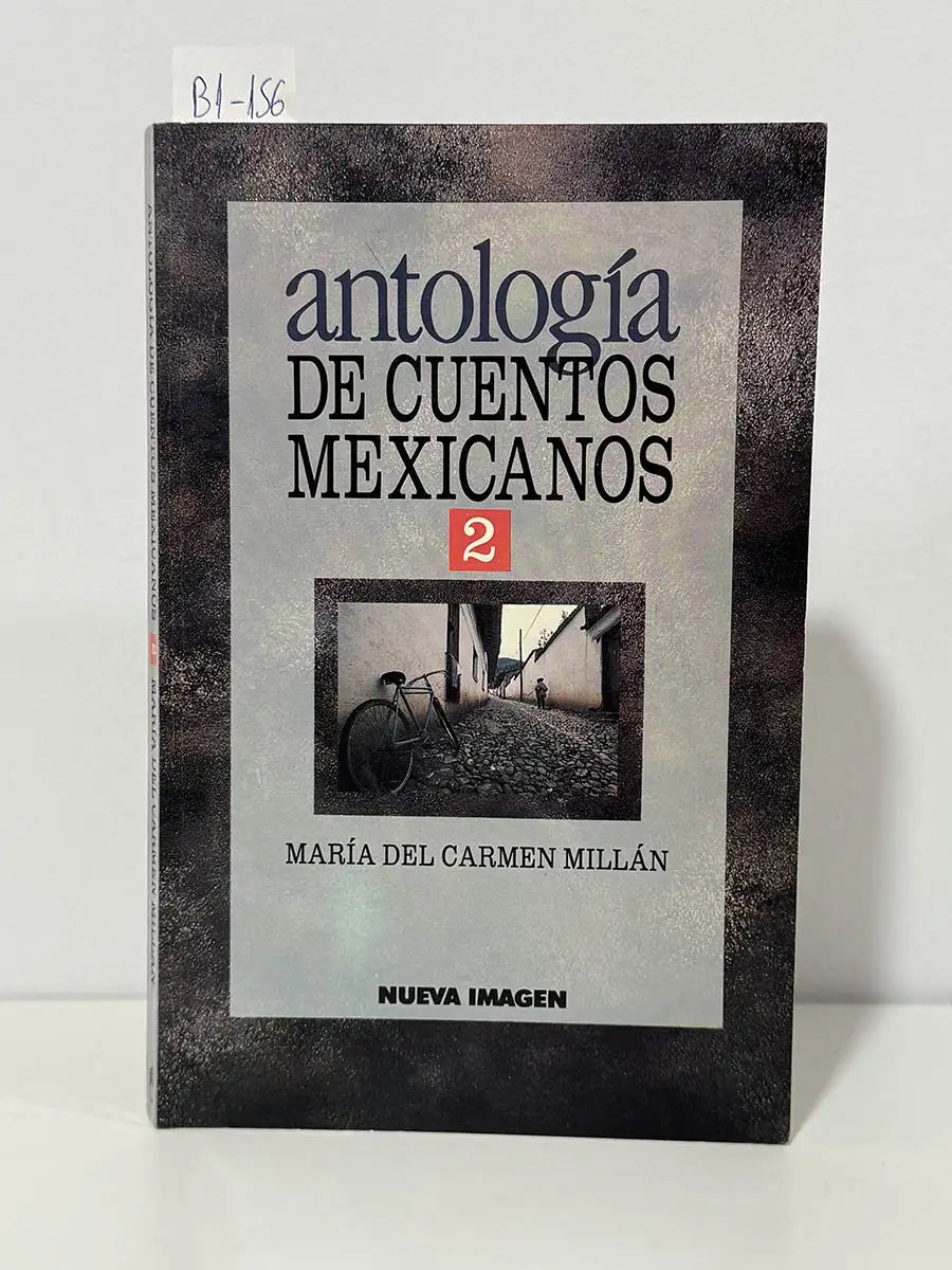 Antologia de cuentos mexicanos 2 – Maria del Carmen Millan