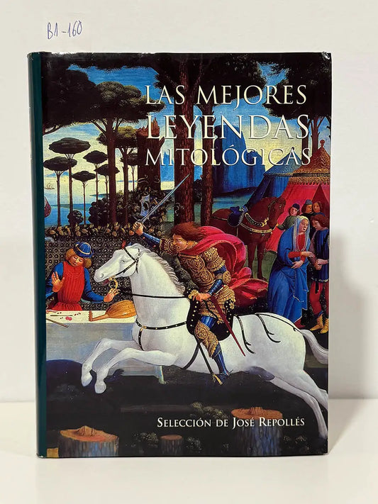 Las mejores leyendas mitológicas – Jose Repolles