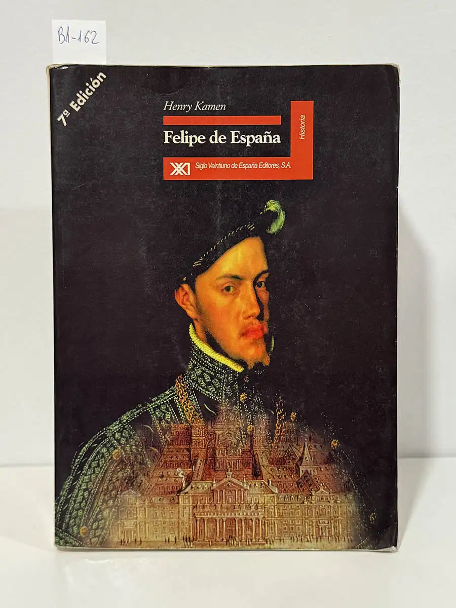 Felipe de España – Henry Kamen