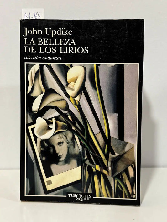 La belleza de los lirios – John Updike