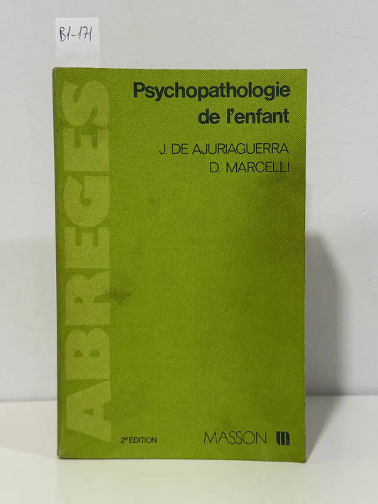 Psychopathologie de l'enfant – J. de Ajuriaguerra D. Marcelli