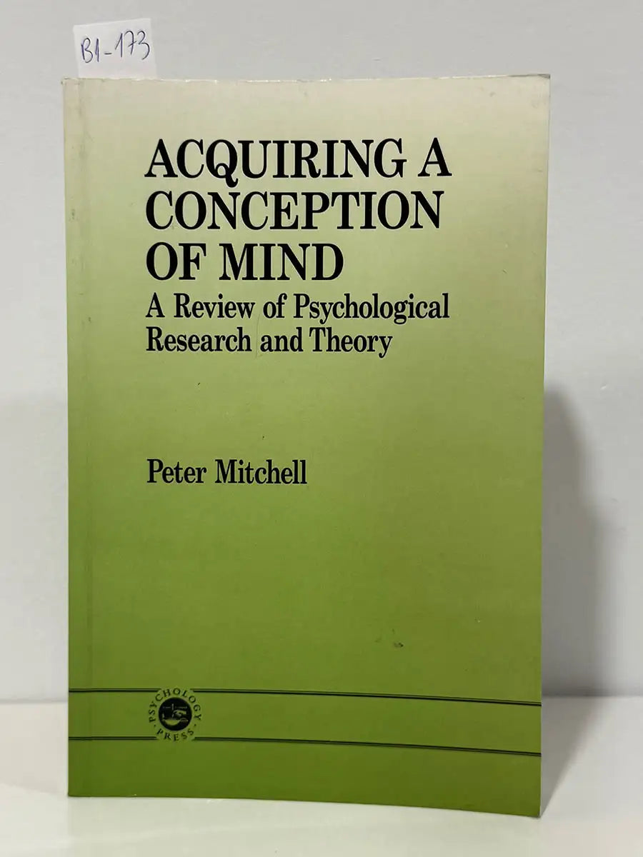 Acquiring a conception of mind. A review of psychological research and theory (essays in developmental pychology) – Peter…