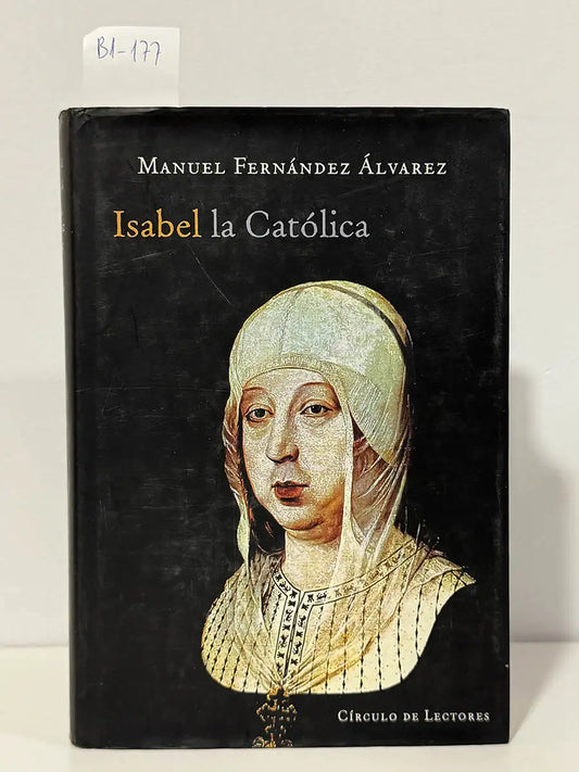 Isabel la católica – Manuel Fernández Álvarez