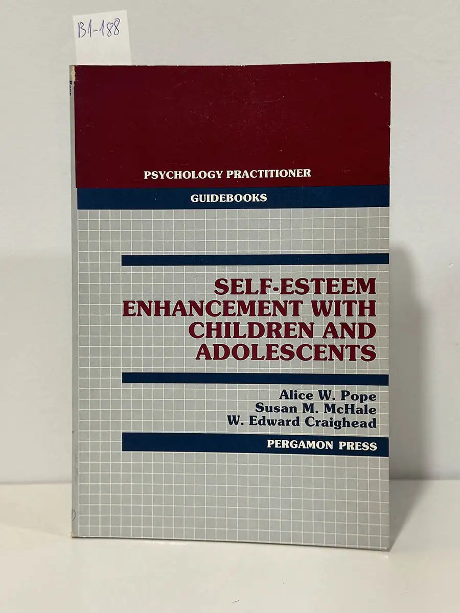 Self-esteem enhancement with children and adolescents – Alice W Pope