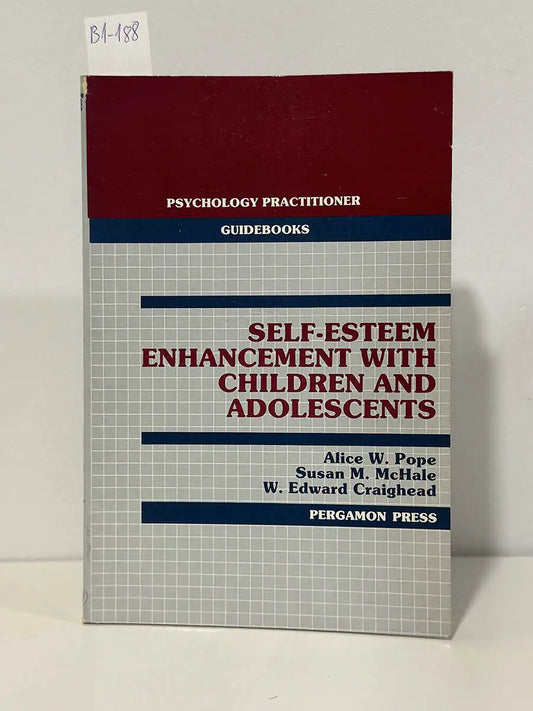 Self-esteem enhancement with children and adolescents – Alice W Pope
