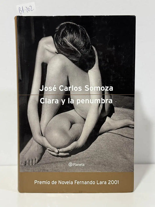Clara y la penumbra – José Carlos Somoza