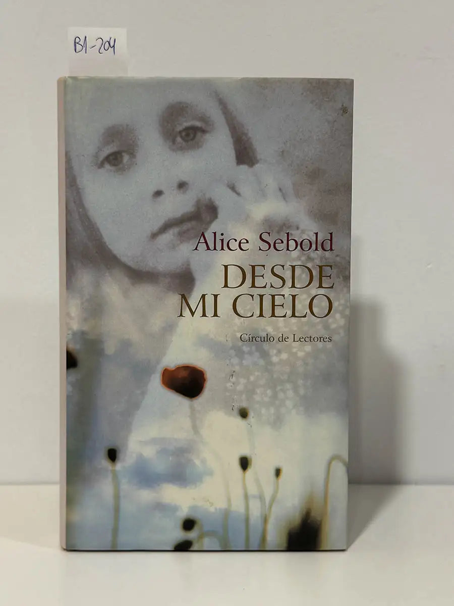 Desde MI cielo – Alice Sebold