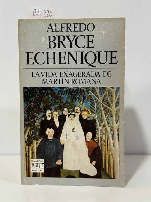 La vida exagerada de Martín Romaña – Alfredo Bryce Echenique