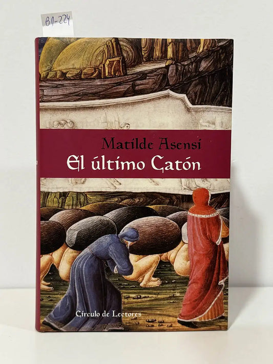 El último Caton – Matilde Asensi