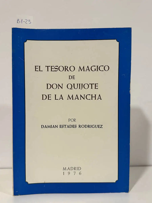 El tesoro mágico de Don Quijote de la Mancha. — ESTADES RODRÍGUEZ, Damian.
