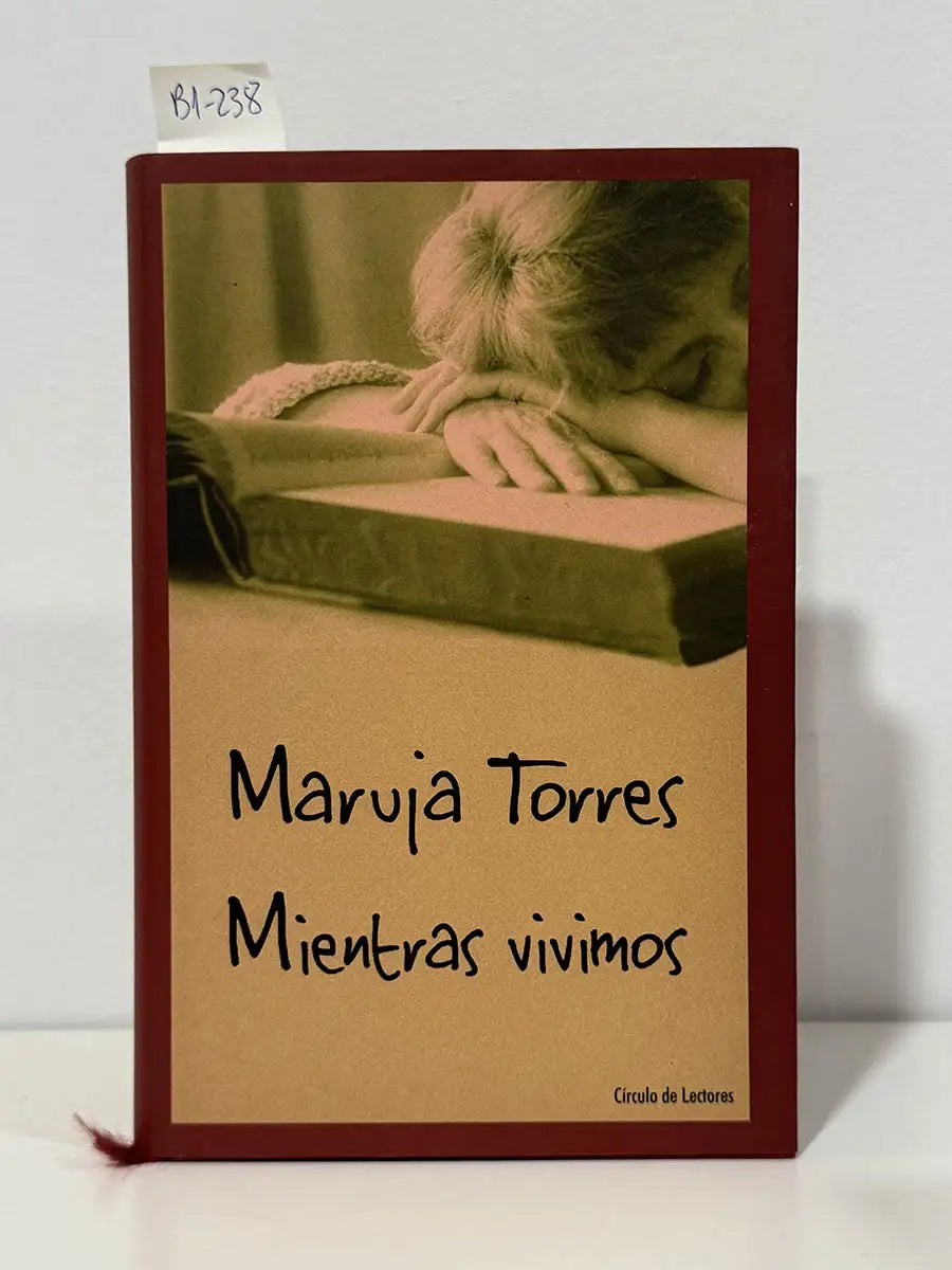 Mientras vivimos – Maruja Torres