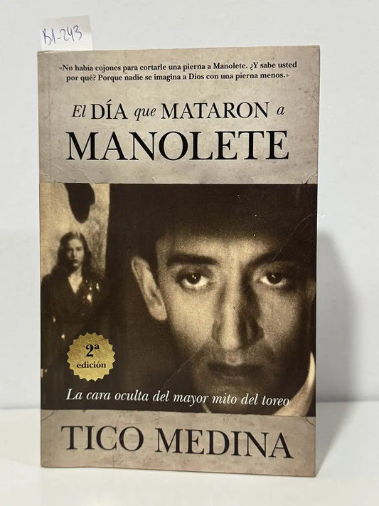 El día que mataron a Manolete – Tico Medina