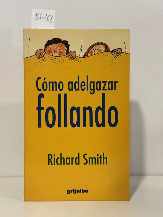 Como adelgazar follando – Richard Smith
