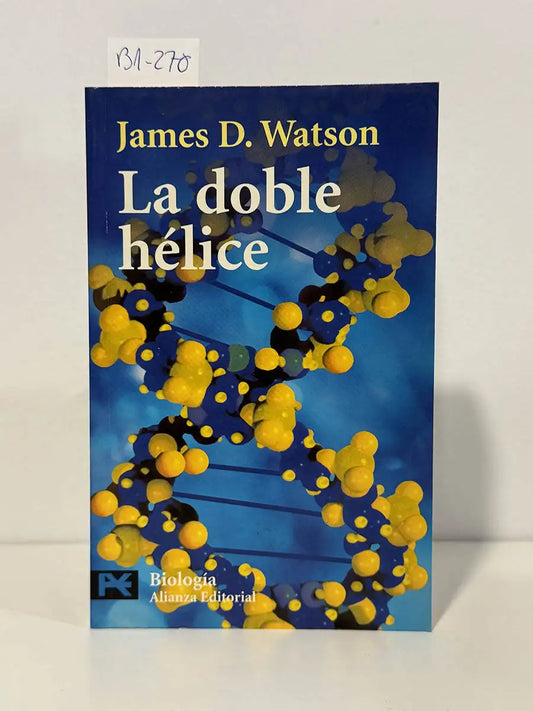 La doble helice. Relato personal del descubrimiento de la estructura del adn – James D. - NARRATOR, Grover Gardner - GANN…