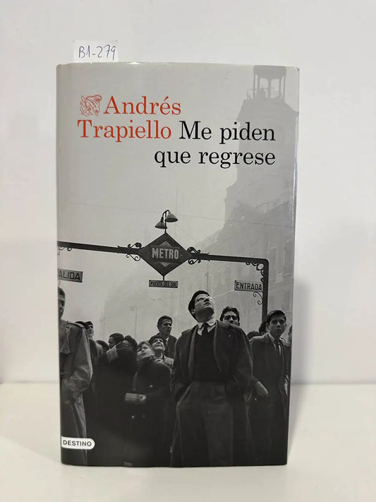 Me piden que regrese – Andrés Trapiello