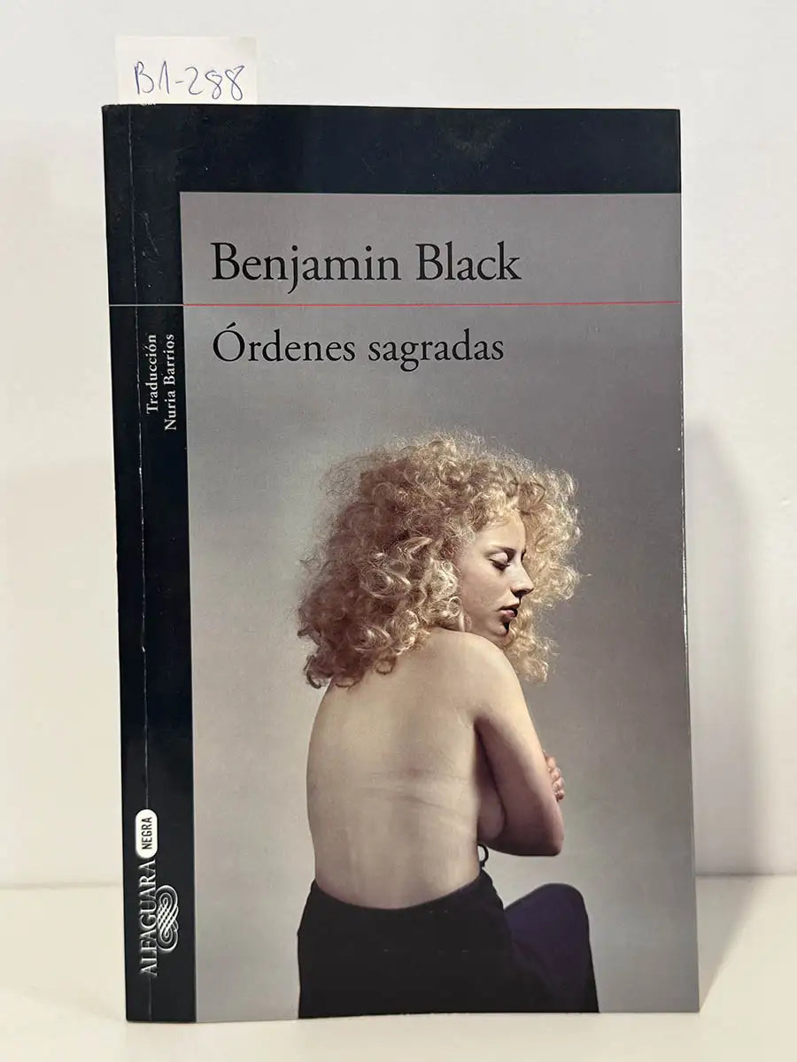 Órdenes sagradas – Benjamin Black