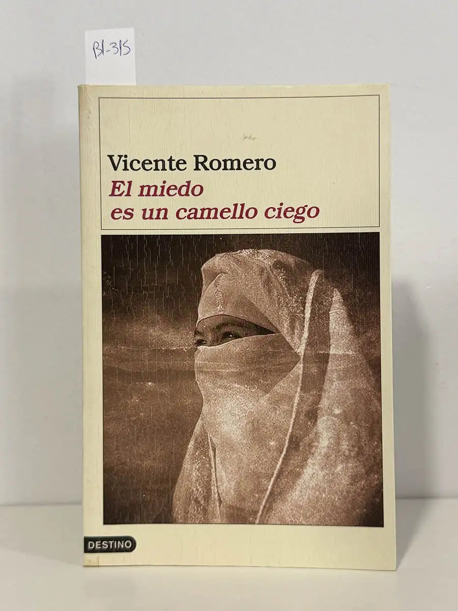 El miedo es un camello ciego – Vicente Romero