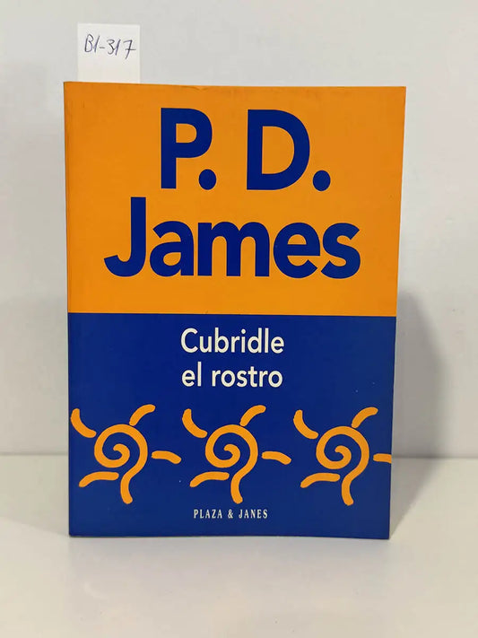Cubridle el rostro – Pd James