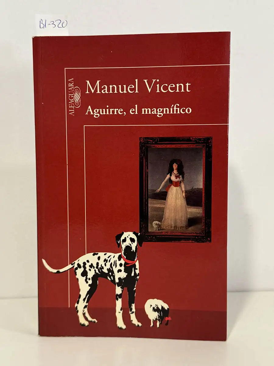 Aguirre, el magnífico – Manuel Vicent