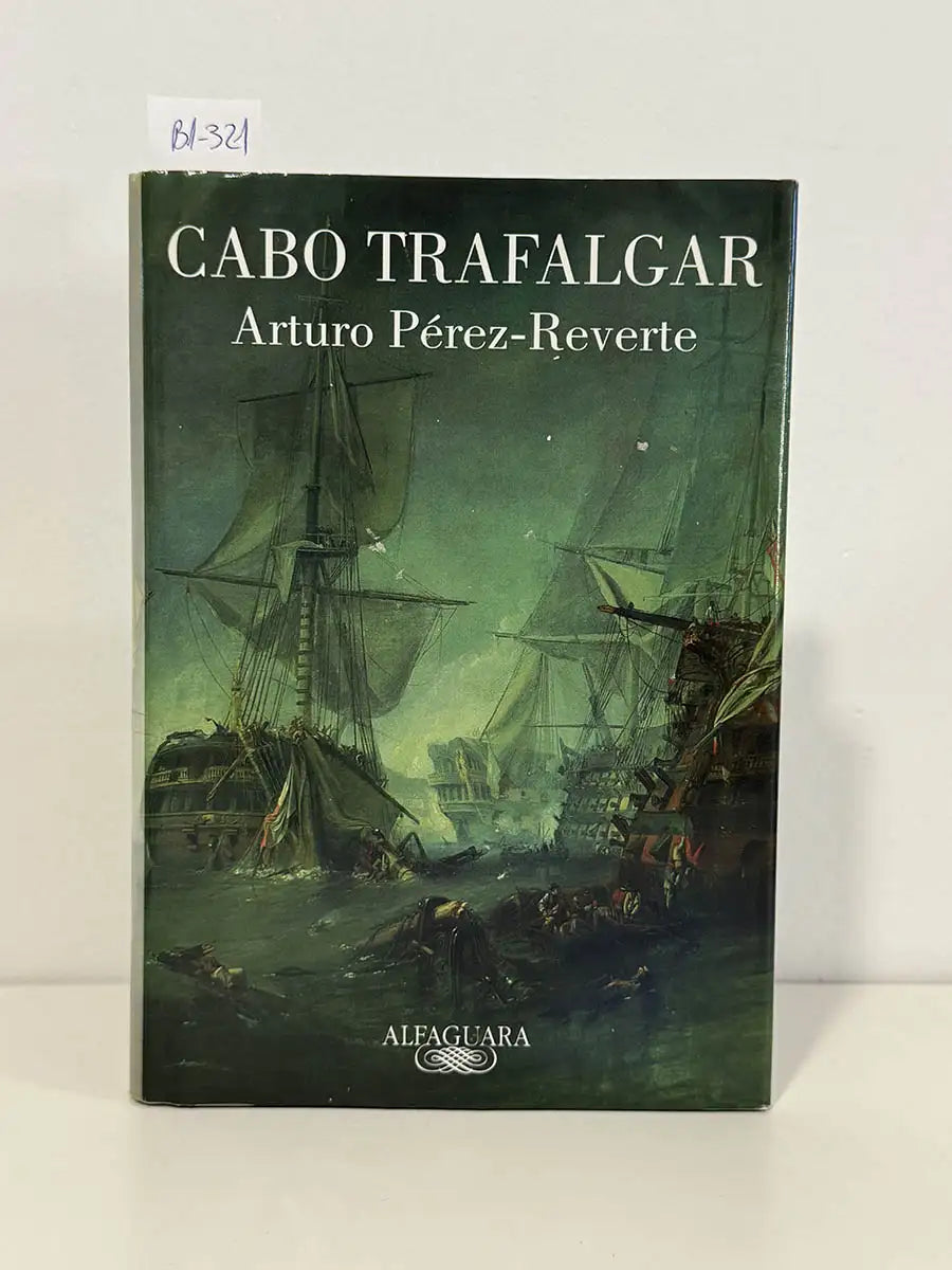 Cabo Trafalgar. Un relato naval – Arturo Pérez-Reverte