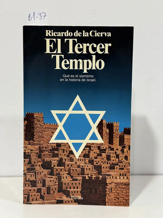 El tercer templo. — CIERVA, Ricardo de la.