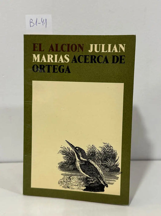 Acerca de Ortega. — MARÍAS, Julián.