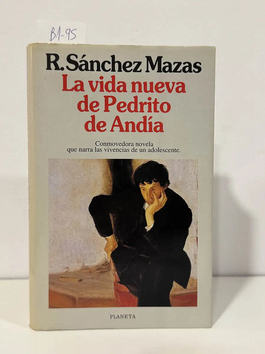 La vida nueva de Pedrito de Andía. — SÁNCHEZ-MAZAS, Rafael.