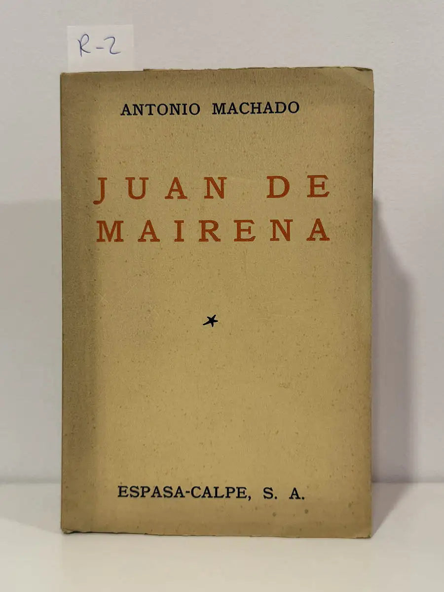 Juan de Mairena. Sentencias, donaires, apuntes y recuerdos de un profesor apócrifo.