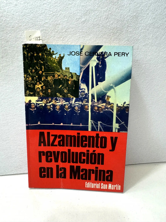 Alzamiento y revolución en la Marina.