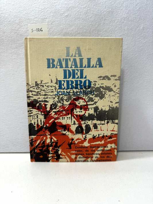La batalla del Ebro.